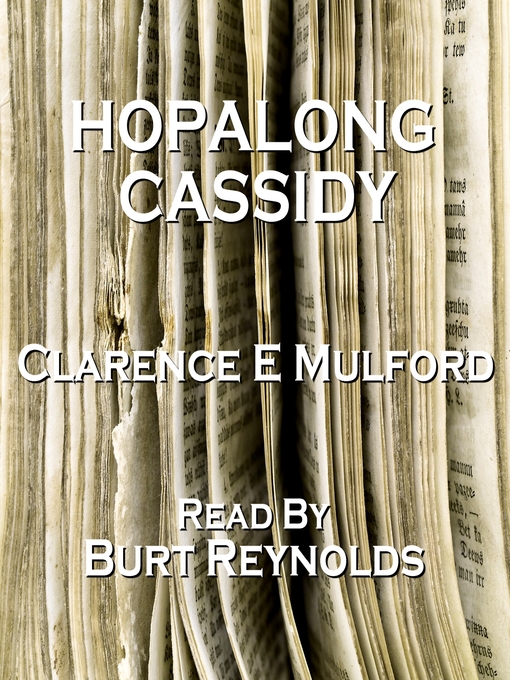 Title details for Hopalong Cassidy by Clarence E Mulford - Available